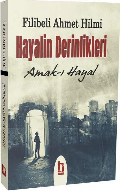 Hayalin Derinlikleri Amak-i Hayal