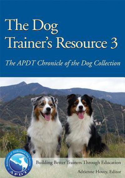 The Dog Trainer’s Resource 3
