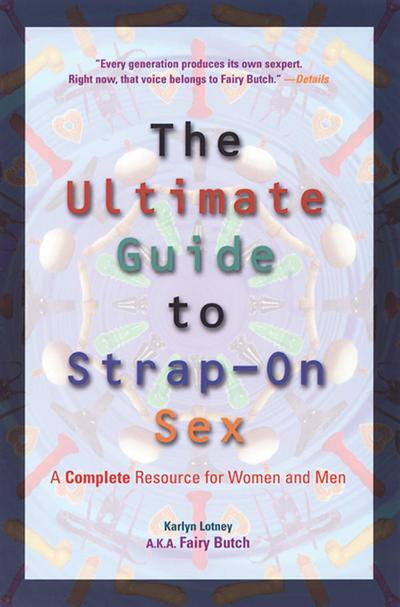 Ultimate Guide to Strap-On Sex