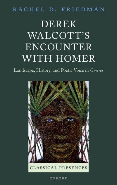 Derek Walcott’s Encounter with Homer