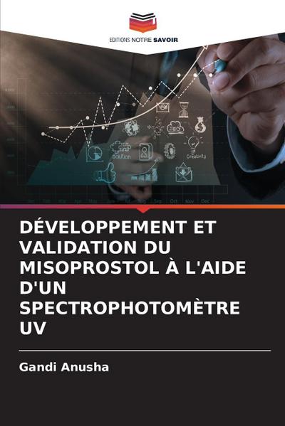 DÉVELOPPEMENT ET VALIDATION DU MISOPROSTOL À L’AIDE D’UN SPECTROPHOTOMÈTRE UV