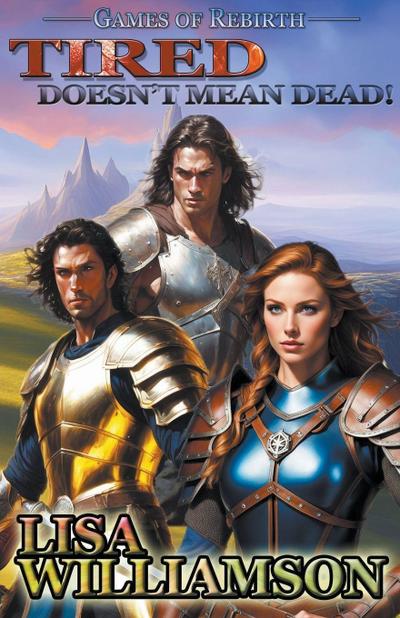 Tired Doesn’t Mean Dead