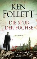 Die Spur der Füchse von Ken Follett | Ebook