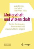 Mutterschaft und Wissenschaft