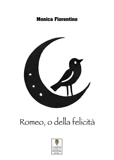 Romeo, o della felicità
