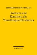 Kohärenz und Konsistenz des Verwaltungsrechtsschutzes