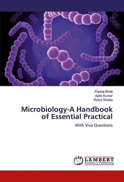 Microbiology-A Handbook of Essential Practical