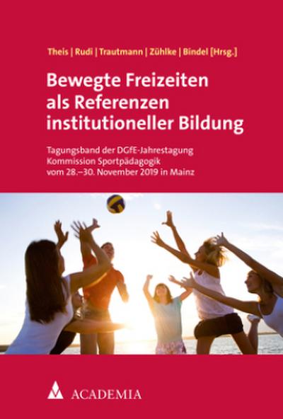 Bewegte Freizeiten als Referenzen institutioneller Bildung