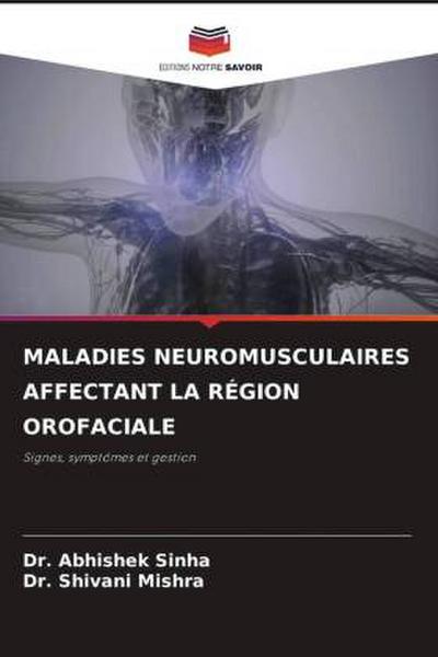 MALADIES NEUROMUSCULAIRES AFFECTANT LA RÉGION OROFACIALE
