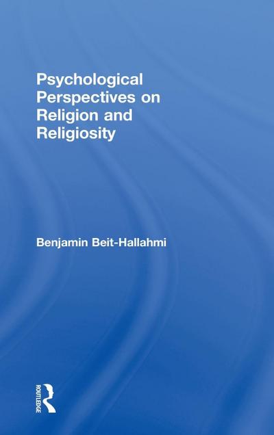 Psychological Perspectives on Religion and Religiosity