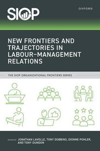 New Frontiers and Trajectories in Labour-Management Relations