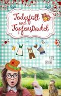 Todesfall und Topfenstrudel: Ein Mord zu viel in M