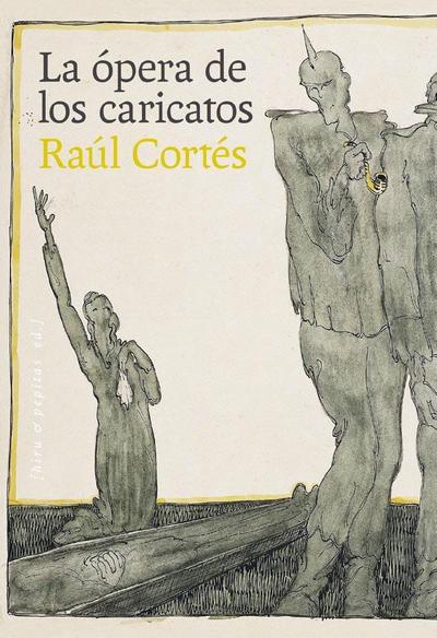 La ópera de los caricatos