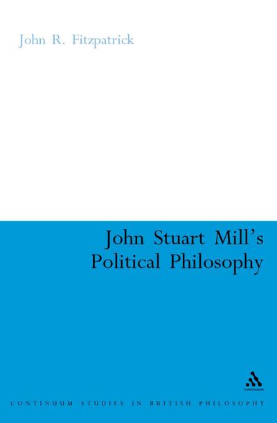 John Stuart Mill’s Political Philosophy