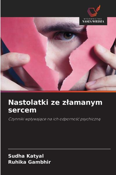 Nastolatki ze z¿amanym sercem