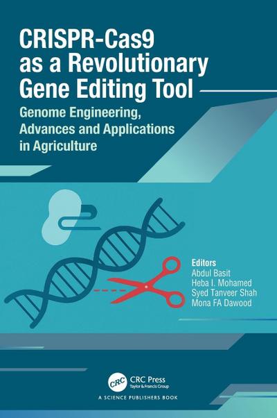 CRISPR-Cas9 as a Revolutionary Gene Editing Tool