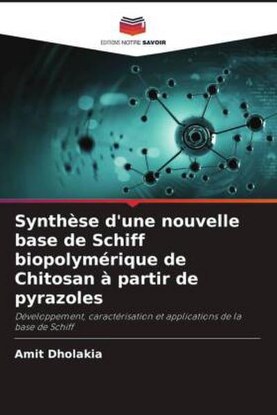 Synthèse d’une nouvelle base de Schiff biopolymérique de Chitosan à partir de pyrazoles