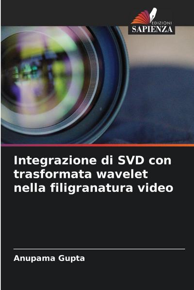 Integrazione di SVD con trasformata wavelet nella filigranatura video