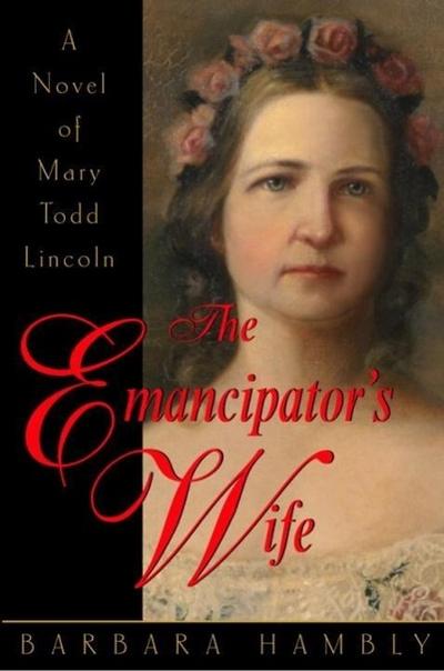 The Emancipator’s Wife