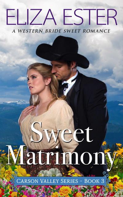 Sweet Matrimony (Carson Valley, #3)