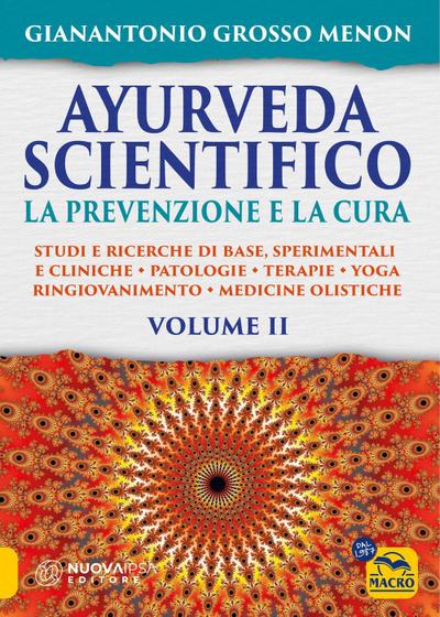 La prevenzione e la cura. Studi e ricerche di base, sperimentali e cliniche. Patologie. Terapie. Yoga. Ringiovanimento. Medicine olistiche