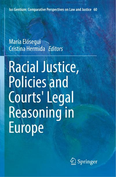 Racial Justice, Policies and Courts’ Legal Reasoning in Europe