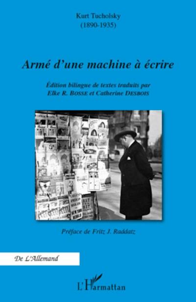 Armé d’une machine à écrire