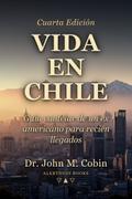 Vida en Chile: Guía cautelar de un ex americano para recién llegados