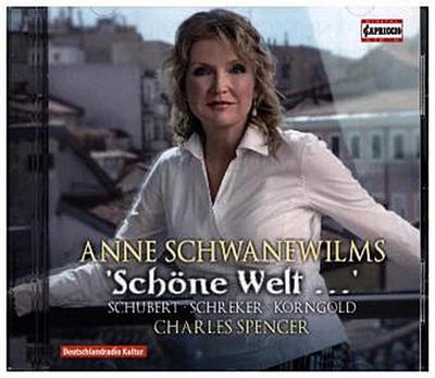 Anne Schwanewilms: Schöne Welt, 1 Audio-CD
