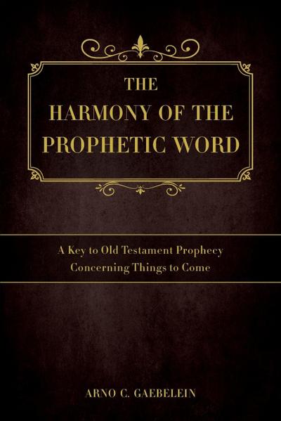 The Harmony of the Prophetic Word