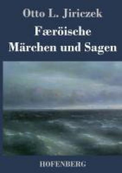Færöische Märchen und Sagen