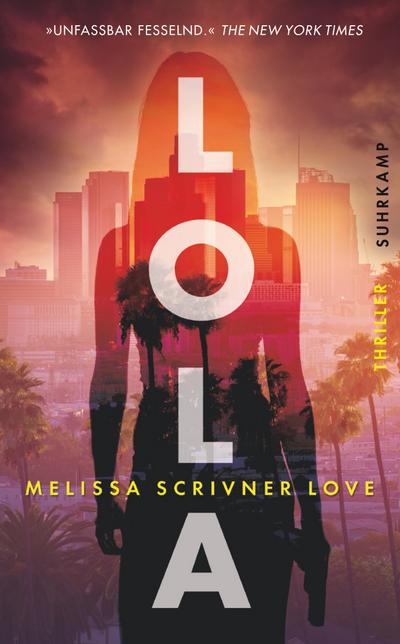 Lola: Thriller (suhrkamp taschenbuch)