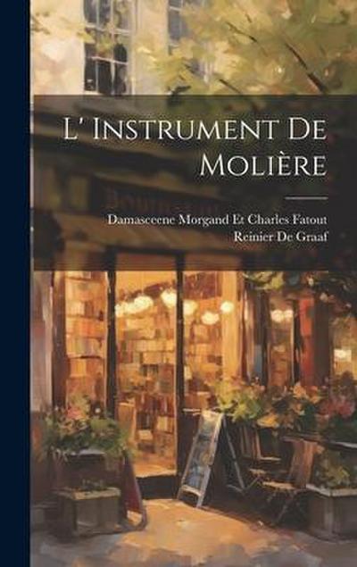 L’ Instrument de Molière