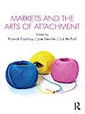Markets and the Arts of Attachment