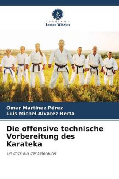 Die offensive technische Vorbereitung des Karateka