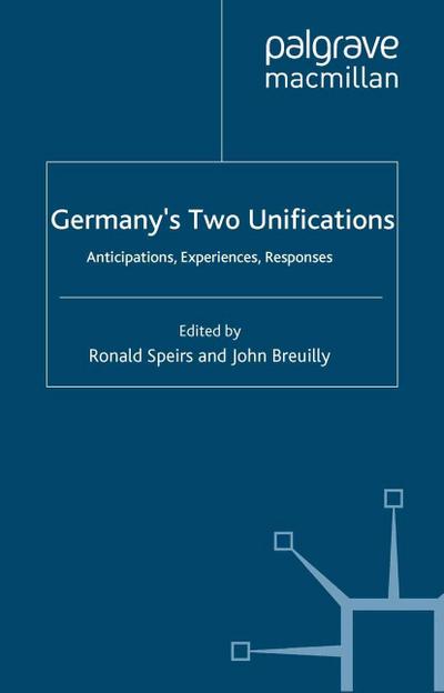 Germany’s Two Unifications