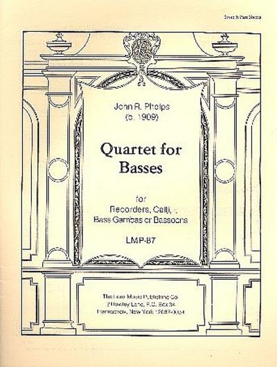 Quartet for Bassesfor recorders, celli, bass gambas or bassoons