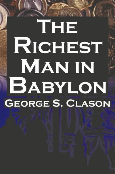 The Richest Man in Babylon