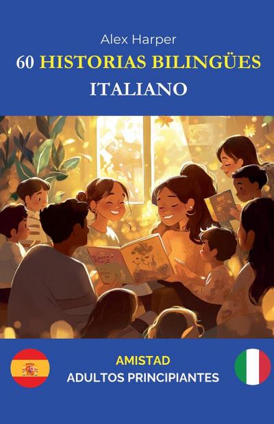 60 Historias Bilingües para Aprender Italiano