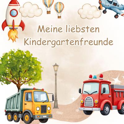 Meine liebsten Kindergartenfreunde - Abenteuer im Verkehr