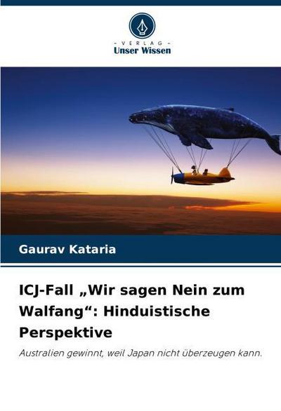 ICJ-Fall "Wir sagen Nein zum Walfang": Hinduistische Perspektive