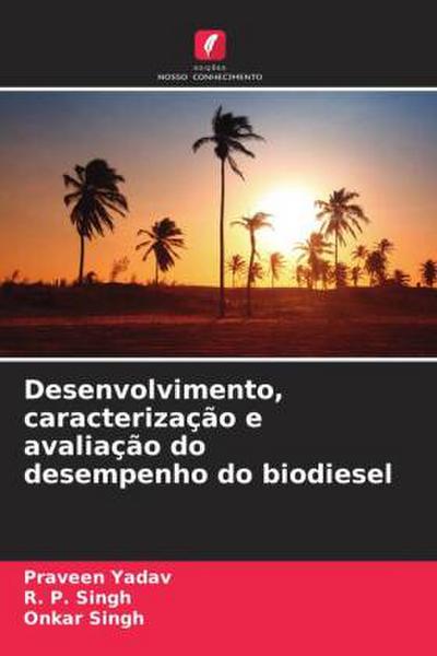 Desenvolvimento, caracterização e avaliação do desempenho do biodiesel