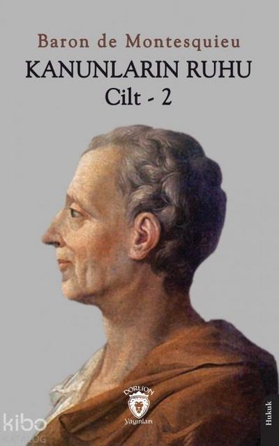 Kanunlarin Ruhu Cilt - 2
