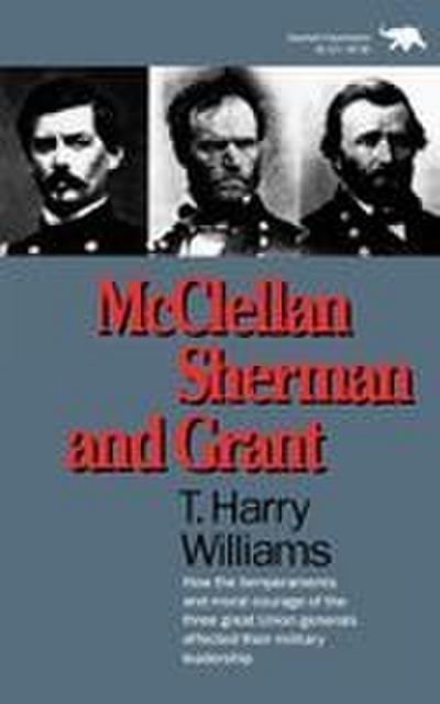 McClellan, Sherman, and Grant