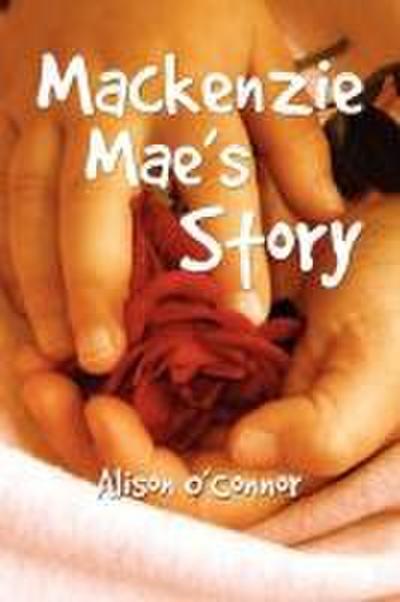 MacKenzie Mae’s Story