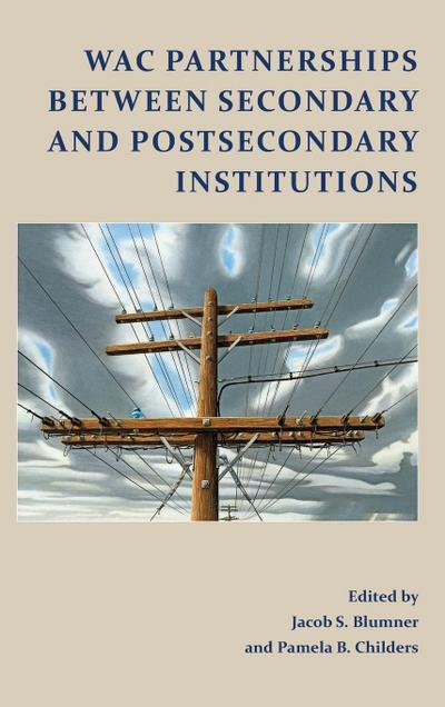 WAC Partnerships Between Secondary and Postsecondary Institutions