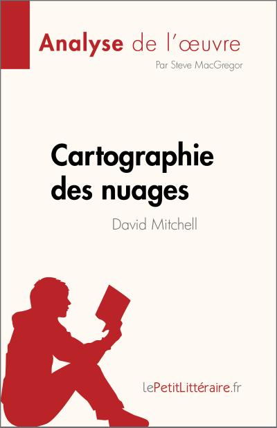Cartographie des nuages de David Mitchell (Analyse de l’œuvre)