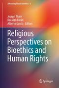 Religious Perspectives on Bioethics and Human Righ