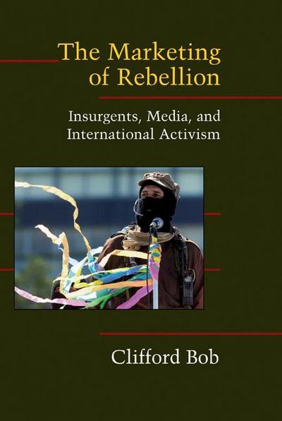 The Marketing of Rebellion