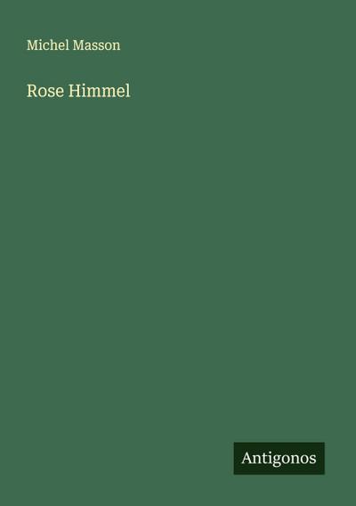 Rose Himmel